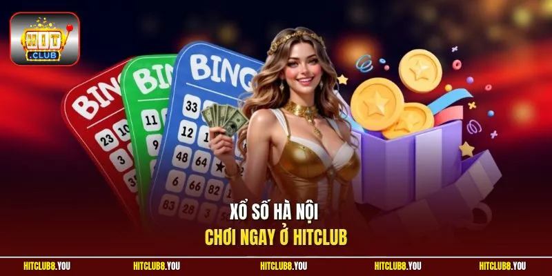 Xổ số Hà Nội chơi ngay ở HitClub